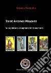 Tarot arcanos mayores su significado sin tener que aprender de memoria. E-book. Formato EPUB ebook