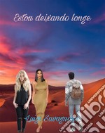 Estou deixando longe. E-book. Formato EPUB ebook