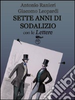 Sette anni di Sodalizio - con le Lettere. E-book. Formato EPUB ebook