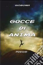 Gocce di anima. E-book. Formato EPUB ebook