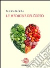 'Le Medicine dell'orto' . E-book. Formato EPUB ebook