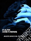 Dark mistress. E-book. Formato EPUB ebook