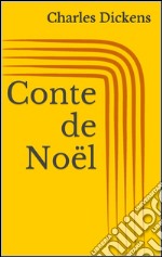 Conte de Noël (Illustré). E-book. Formato EPUB ebook