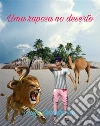 Uma raposa no deserto. E-book. Formato EPUB ebook di Luigi Savagnone