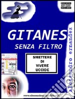 Gitanes senza filtro. E-book. Formato EPUB ebook