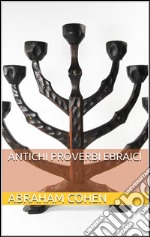 Proverbi ebraici antichi (translated). E-book. Formato EPUB ebook