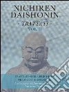 Nichiren Daishonin - Trattati - Vol. 2. E-book. Formato PDF ebook di Massimo Claus