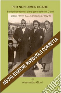 Per non dimenticare. E-book. Formato Mobipocket ebook di Alessandro Giomi