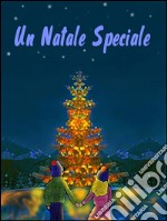 Un Natale speciale. E-book. Formato EPUB ebook