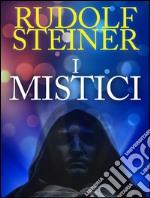 I mistici. E-book. Formato EPUB ebook