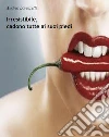 Irresistibile, cadono tutte ai suoi piedi. E-book. Formato PDF ebook di Andrea Lorenzetti