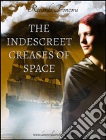 The indescreet creases of space, or how to wander through time. E-book. Formato EPUB ebook