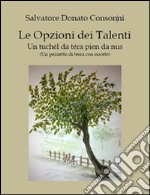 Le opzioni dei talenti. E-book. Formato EPUB