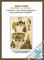 Polvere di storiaTesto storico, sociologico e delle codificazioni. E-book. Formato EPUB ebook