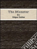 The monster. E-book. Formato EPUB ebook