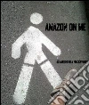 Amazon on me. E-book. Formato Mobipocket ebook di Margherita Fiaccavento