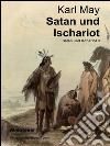 Satan und Ischariot. E-book. Formato EPUB ebook