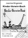 Kinder-Verwirr-Buch. E-book. Formato EPUB ebook di Joachim Ringelnatz