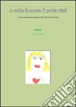 A volte il cuore ti porta via?. E-book. Formato PDF