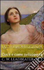 La chiaroveggenza (translated). E-book. Formato EPUB ebook