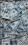 How to get rich. E-book. Formato EPUB ebook