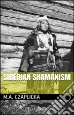 Siberian shamanism. E-book. Formato EPUB ebook