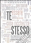 Te stesso! Come migliorare motivazione e autostima. E-book. Formato EPUB ebook di Andrea Mazzon