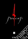Quattro peccati vol.2. E-book. Formato Mobipocket ebook di Isi Dea