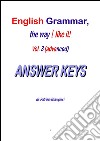 English Grammar, the way I like it!(Vol.III-Advanced)_ANSWER KEYS. E-book. Formato PDF ebook