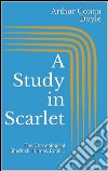 A study in scarlet. The chronological Sherlock Holmes. E-book. Formato EPUB ebook