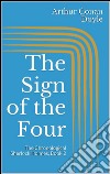 The sign of the four. The chronological Sherlock Holmes. E-book. Formato EPUB ebook