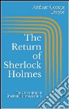 The return of Sherlock Holmes. The chronological Sherlock Holmes. E-book. Formato EPUB ebook