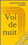 Vol de nuit. E-book. Formato Mobipocket ebook di Antoine de Saint-Exupe´ry