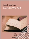 False eppure vere. E-book. Formato Mobipocket ebook di Manuela Zelda Picone