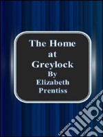 The home at Greylock. E-book. Formato EPUB