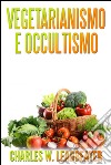 Vegetarianismo e Occultismo (Tradotto). E-book. Formato EPUB ebook