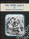 My wife and I. E-book. Formato EPUB ebook