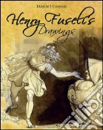 Henry Fuseli's drawings. E-book. Formato EPUB