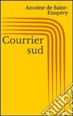 Courrier sud. E-book. Formato Mobipocket ebook