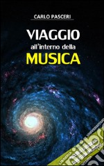 Viaggio all'interno della musica. E-book. Formato EPUB ebook