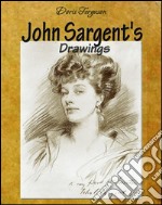 John Sargent's drawings. E-book. Formato EPUB ebook