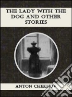 The lady with the dog and other stories. E-book. Formato Mobipocket ebook