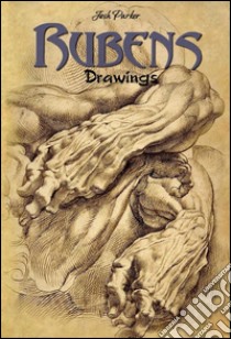 Rubens drawings. E-book. Formato EPUB ebook di Josh Parker