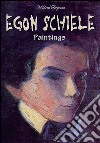 Egon Schiele paintings. E-book. Formato EPUB ebook di Mildred Ferguson