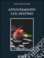 Appuntamento col destino. E-book. Formato EPUB