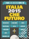 Italia 2015: CheFuturo!. E-book. Formato EPUB ebook