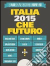 Italia 2015: CheFuturo!. E-book. Formato Mobipocket ebook