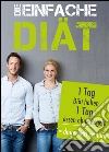 Die einfache Diät: 1 tag diät halten, 1 tag essen ohne regeln = dauerhaft schlank. E-book. Formato EPUB ebook di Achim Neujohn