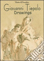 Giovanni Tiepolo: drawings. E-book. Formato EPUB