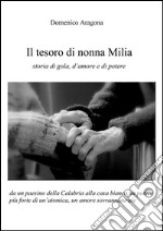 Il tesoro di nonna Milia. E-book. Formato PDF ebook